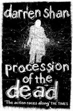 Procession of the Dead (The City Trilogy, Book 1) Paperback  by Darren Shan