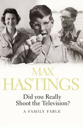 Did You Really Shoot the Television?: A Family Fable
