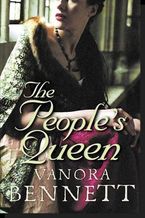 The People’s Queen Paperback  by Vanora Bennett