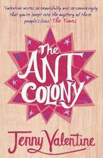 The Ant Colony Paperback  by Jenny Valentine