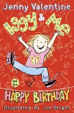 Iggy and Me and The Happy Birthday (Iggy and Me, Book 2) Paperback  by Jenny Valentine