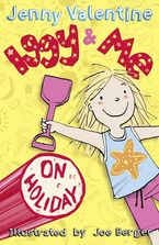 Iggy and Me on Holiday (Iggy and Me, Book 3) Paperback  by Jenny Valentine
