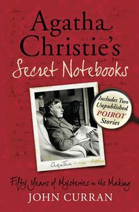 agatha-christies-secret-notebooks-fifty-years-of-mysteries-in-the-making-includes-two-unpublished-poirot-stories