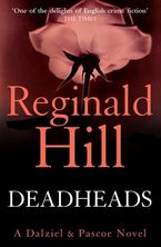 Deadheads (Dalziel & Pascoe, Book 7) Paperback  by Reginald Hill