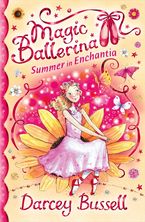 Summer in Enchantia (Magic Ballerina) Paperback  by Darcey Bussell