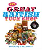 The Great British Tuck Shop eBook  by Steve Berry