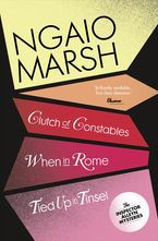 Clutch of Constables / When in Rome / Tied Up In Tinsel (The Ngaio Marsh Collection, Book 9) Paperback  by Ngaio Marsh