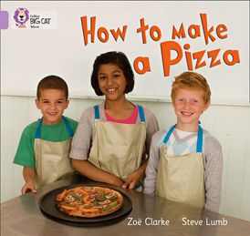 How to Make a Pizza: Band 00/Lilac (Collins Big Cat)