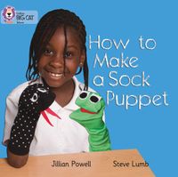 how-to-make-a-sock-puppet-band-02ared-a-collins-big-cat