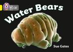Water Bears: Band 03/Yellow (Collins Big Cat)