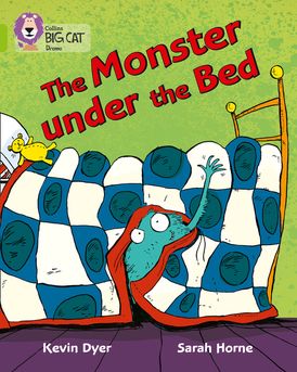 The Monster Under the Bed: Band 11/Lime (Collins Big Cat)