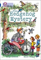 The Hedgehog Mystery: Band 16/Sapphire (Collins Big Cat)