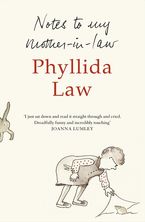Notes to my Mother-in-Law Paperback  by Phyllida Law