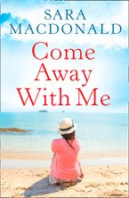 Come Away With Me eBook  by Sara MacDonald