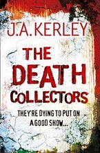 The Death Collectors (Carson Ryder, Book 2) eBook  by J. A. Kerley