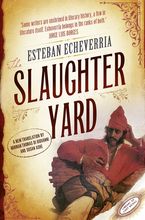 The Slaughteryard Paperback  by Esteban Echeverria