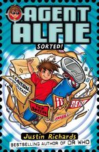 Sorted! (Agent Alfie, Book 2) eBook  by Justin Richards