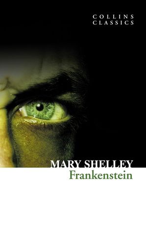 Frankenstein Collins Classics Mary Shelley Paperback