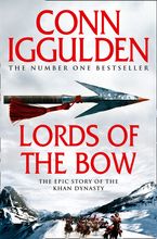 Lords of the Bow (Conqueror, Book 2) Paperback  by Conn Iggulden
