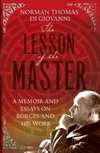 The Lesson of the Master Paperback  by Norman Thomas Di Giovanni