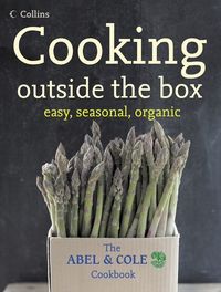cooking-outside-the-box-the-abel-and-cole-seasonal-organic-cookbook