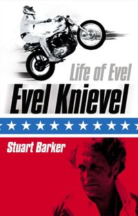 life-of-evel-evel-knievel