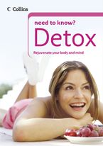 Detox (Collins Need to Know?) eBook  by Gill Paul