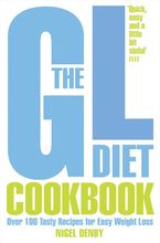 The GL Diet Cookbook: Over 150 tasty recipes for easy weight loss eBook  by Nigel Denby