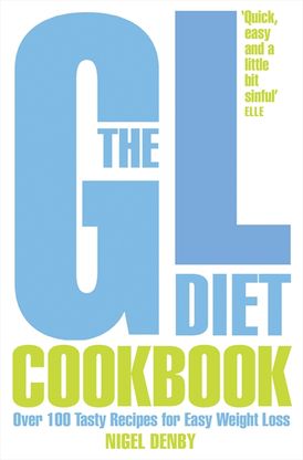 The GL Diet Cookbook: Over 150 tasty recipes for easy weight loss