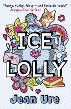 Ice Lolly eBook  by Jean Ure