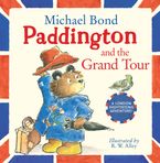 Paddington and the Grand Tour Paperback  by Michael Bond