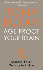 Age-Proof Your Brain: Sharpen Your Memory in 7 Days