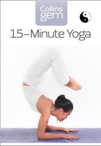 15-Minute Yoga (Collins Gem)