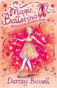 rosa-and-the-golden-bird-magic-ballerina-book-8