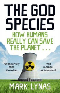 the-god-species-how-humans-really-can-save-the-planet
