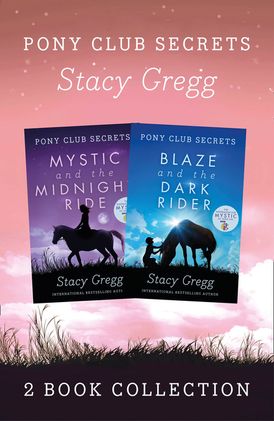 Mystic and Blaze (Pony Club Secrets)
