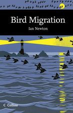 Bird Migration (Collins New Naturalist Library, Book 113) eBook  by Ian Newton