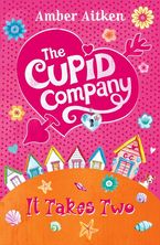 It Takes Two (The Cupid Company, Book 1)