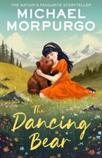 The Dancing Bear eBook  by Michael Morpurgo