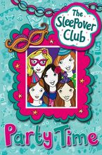 Party Time (The Sleepover Club)