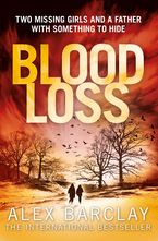 Blood Loss Paperback  by Alex Barclay