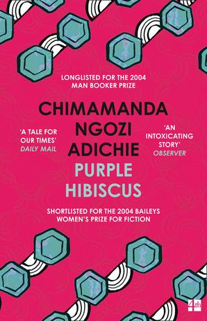 Résultat d’images pour purple hibiscus by chimamanda ngozi adichie