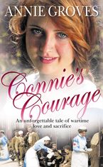 Connie’s Courage eBook  by Annie Groves