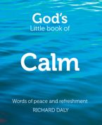 God’s Little Book of Calm eBook  by Richard Daly