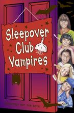 Sleepover Club Vampires (The Sleepover Club, Book 43) eBook  by Fiona Cummings