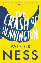 The Crash of Hennington eBook  by Patrick Ness