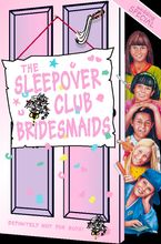 The Sleepover Club Bridesmaids: Wedding Special (The Sleepover Club, Book 31) eBook  by Angie Bates