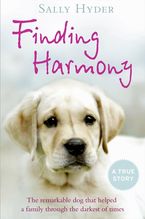 Finding Harmony: The remarkable dog that helped a family through the darkest of times