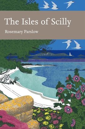 The Isles of Scilly (Collins New Naturalist Library, Book 103)