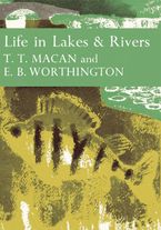 Life in Lakes and Rivers (Collins New Naturalist Library, Book 15)